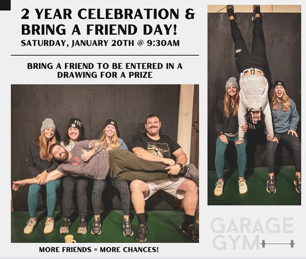 Gym anniversary idea: Bring a Friend Day.