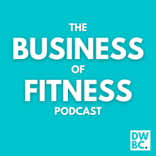 The Business of Fitness Podcast logo. Source: Spotify