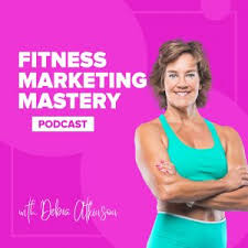 Fitness Marketing Mastery Podcast graphics. Source: fitnessmarketingacademy.com