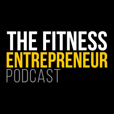 he Fitness Entrepreneur Podcast logo. Source: podcasts.apple.com