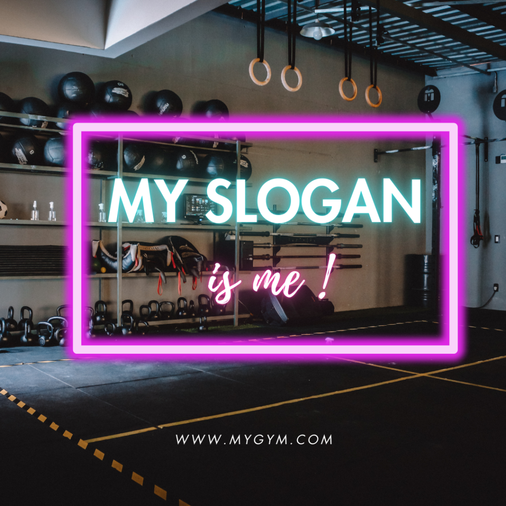 Gym slogans play a crucial role in creating an image in the fitness business.